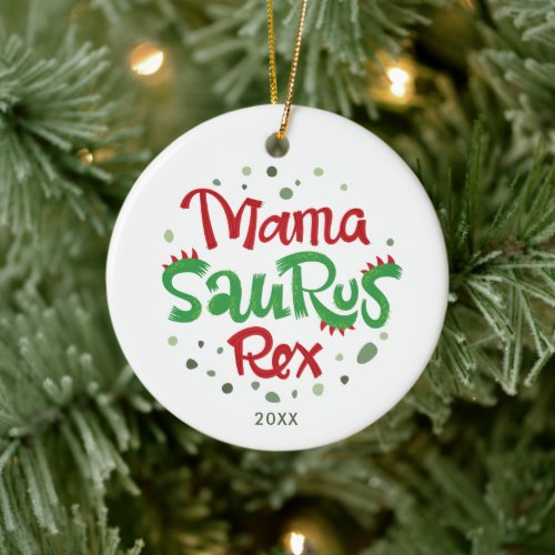 Mama Saurus Rex Personalized Dinosaur Typography Ceramic Ornament