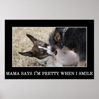 Mama says that I'm pretty when I smile print