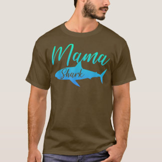 MAMA SHARK TFunny Mom Mommy Gift Gag Humor Lover J T-Shirt