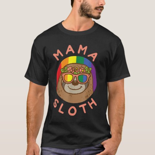 Mama Sloth LGBTQ Rainbow Flag Gay Pride Ally Gay M T_Shirt