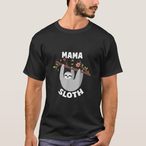 Mama Sloth Matching Family For Menwomen  T_Shirt