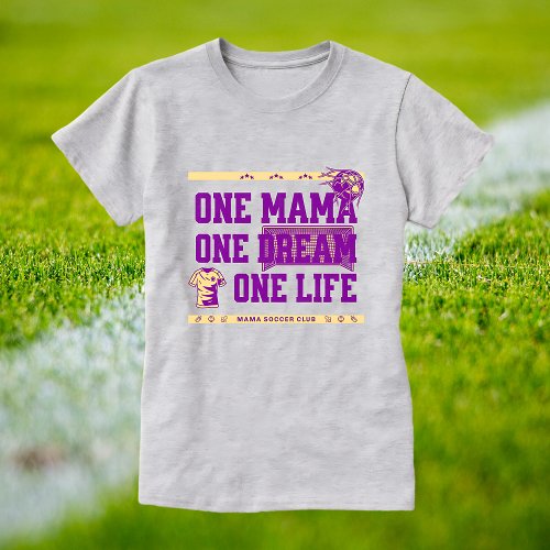 Mama Soccer Club Inspirational Mom Athletes T_Shirt
