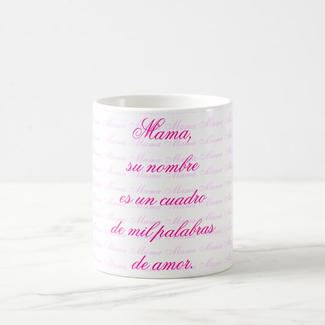 Mama, su nombre es un cuadro de mil palabras de am coffee mug (Center)