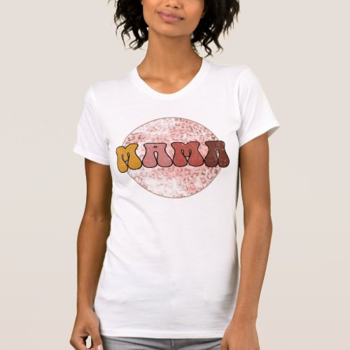 Mama sublimation design T_Shirt