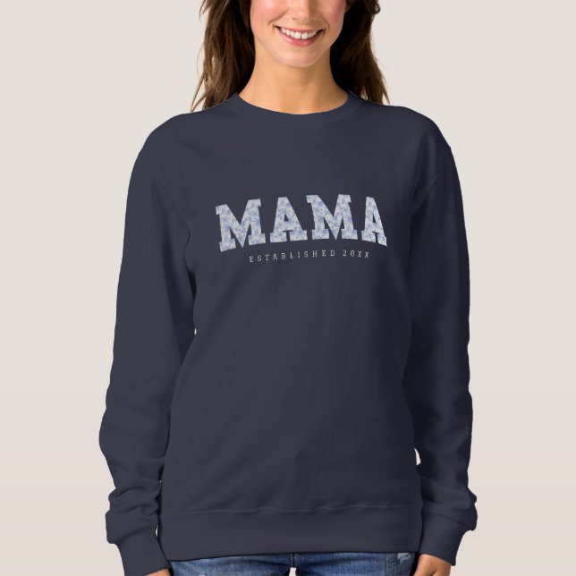 Mama Sweater, Blue Floral  Sweatshirt (Front)