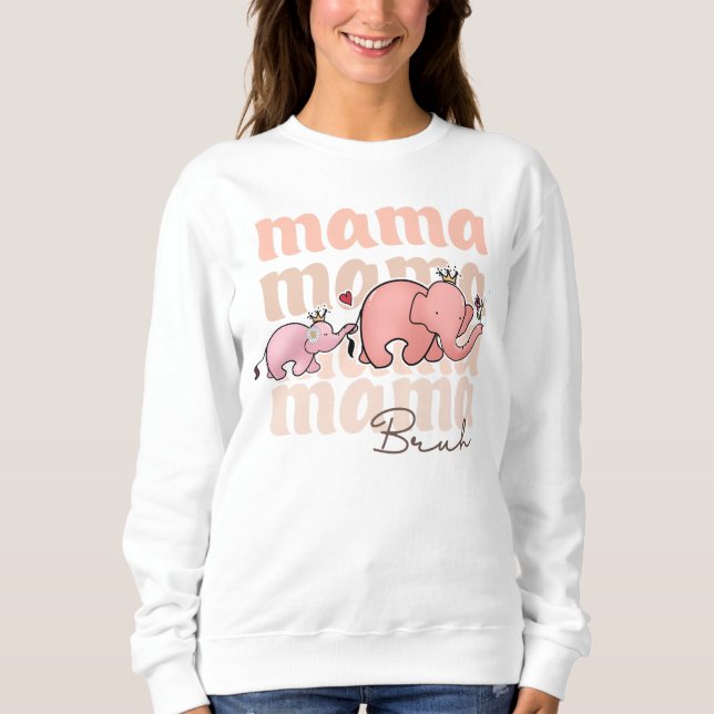 Mama Sweatshirt (Front)