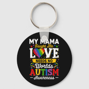 Mama Taught Me Love Needs No Words Funny Autism Keychain