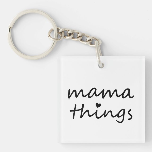 Mama Things First Mothers Day New Mom Keychain (Front)