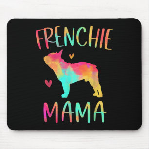 Mama Tie Dye French Bulldog Dog Mom Mouse Pad