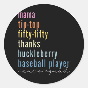Mama Tip Top Fifty Thanks Huckleberry Baseball Pla Classic Round Sticker