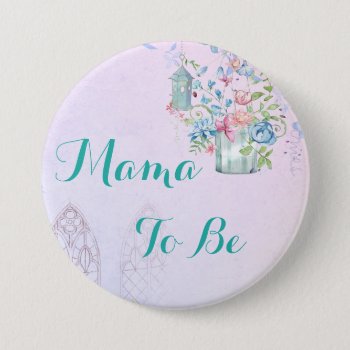 Mama To Be Floral Cottage Baby Shower Button by Magical_Maddness at Zazzle