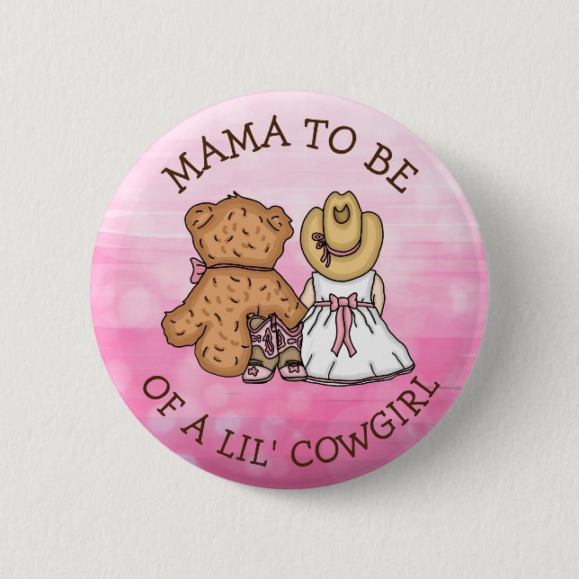 Mama to be of a Lil' Cowgirl Baby Shower Button (Front)