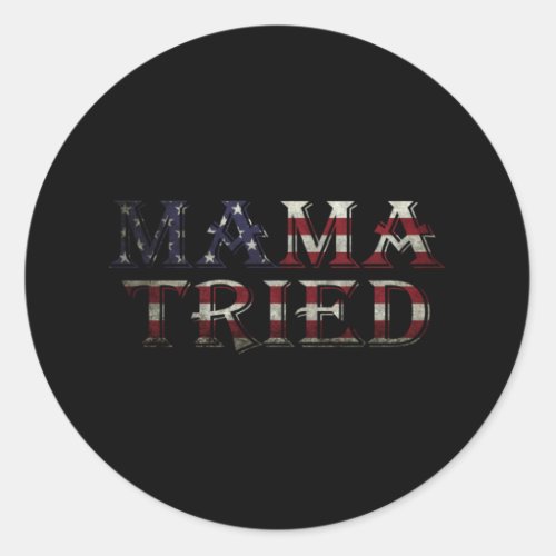 Mama Tried Country Music Lyric USA Flag Retro Classic Round Sticker