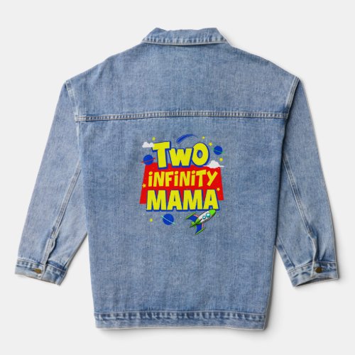 Mama Two Infinity And Beyond Birthday Decorations  Denim Jacket