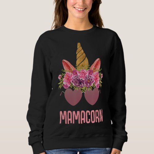 Mama Unicorn Cute Flowers Heart Sunglasses Mom Sweatshirt