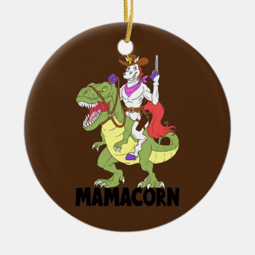 Mama Unicorn Riding Dinosaur T Rex Mamacorn Ceramic Ornament