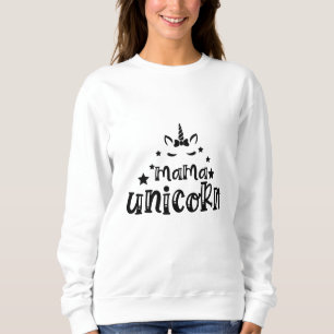 Mama unicorn sweatshirt