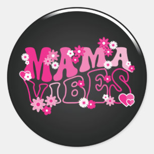 Mama Vibes Classic Round Sticker