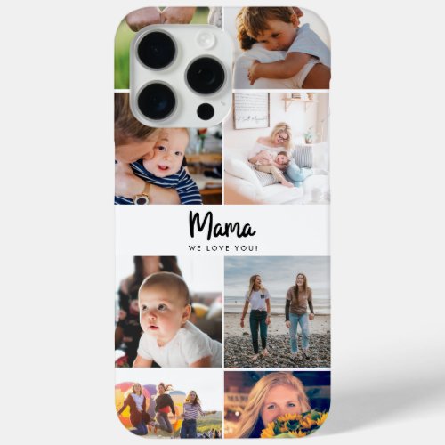 Mama We Love You Quote Instagram Photo iPhone 15 Pro Max Case