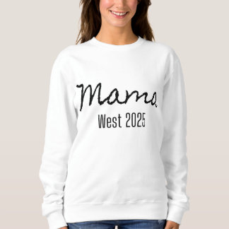 Mama west 2025 white sweat-shirt sweatshirt