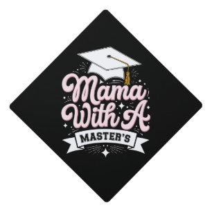 Mama With A Master’s Degree Graduation Mom Cap Topper