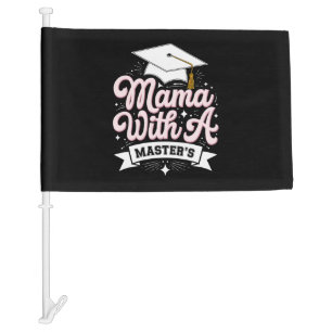 Mama With A Master’s Degree Graduation Mom Car Flag