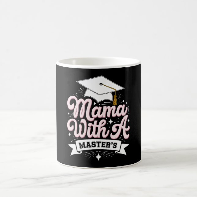 Mama With A Master’s Degree Graduation Mom Coffee Mug (Center)