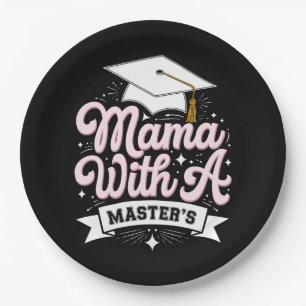 Mama With A Master’s Degree Graduation Mom Paper Plates