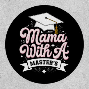 Mama With A Master’s Degree Graduation Mom Patch