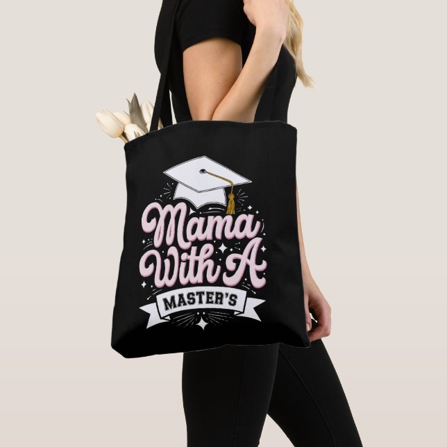 Mama With A Master’s Degree Graduation Mom Tote Bag (Close Up)