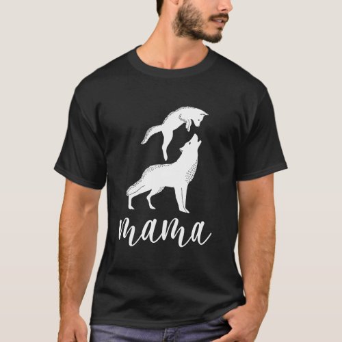 Mama Wolf Baby Wolf Love Mom And Kids Mothers Day T_Shirt