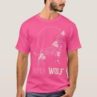 Mama Wolf Lover Wildlife Animal Zookeeper Mothers  T-Shirt