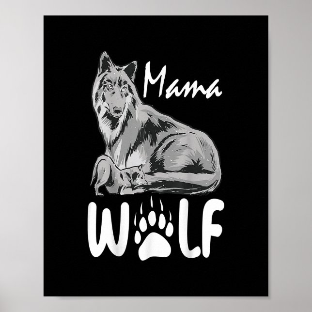 Mama Wolf wolves Wild Lover Mom Mother Women Poster (Front)
