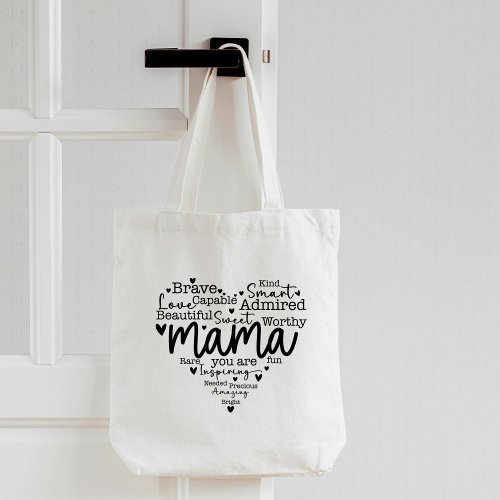 Mama You Are Tote Bag