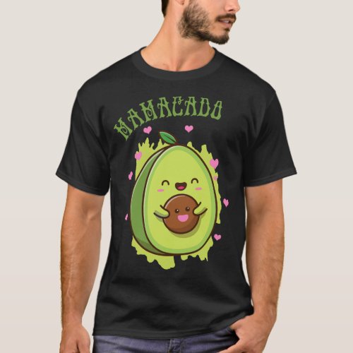Mamacado Cute Avocado Funny Mom _ my Mother Fruit  T_Shirt