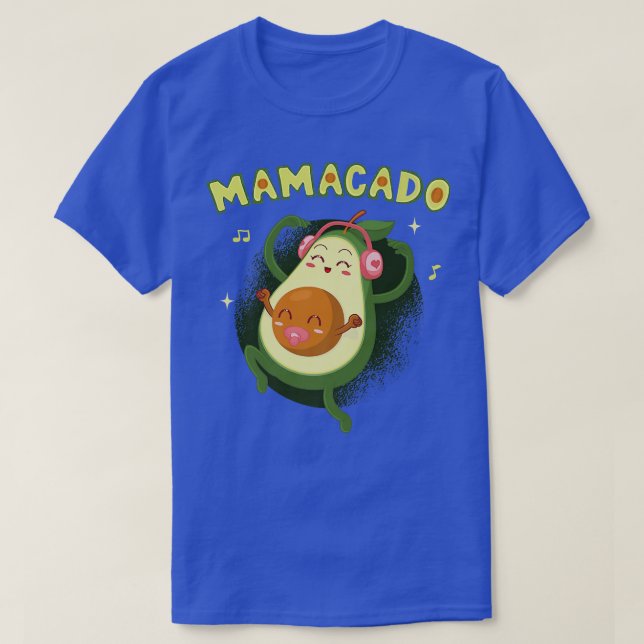 Mamacado Guacamoles Meican Cuisine Fruits Avocados T-Shirt (Design Front)
