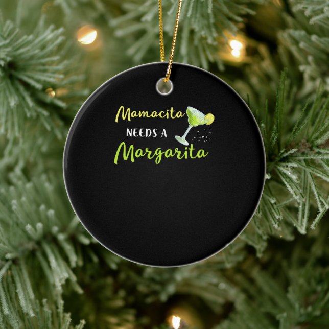 Mamacita Needs A Margarita Ceramic Ornament (Tree)
