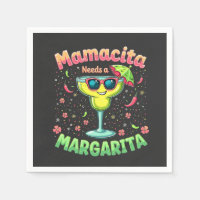 Mamacita Needs a Margarita  Cinco De Mayo Party