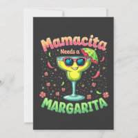 Mamacita Needs a Margarita Cinco De Mayo Party