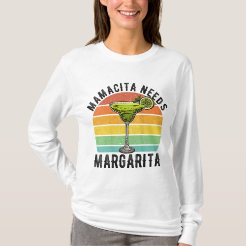 Mamacita Needs a Margarita Funny Mothers Day T_Shirt