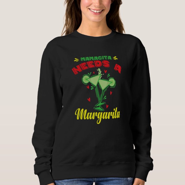 Mamacita Needs a Margarita Holiday Mexico Sweatshirt (Front)