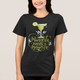 Mamacita Needs a Margarita Tri-Blend Shirt