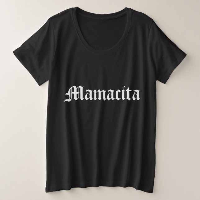 Mamacita Plus Size T-Shirt (Design Front)