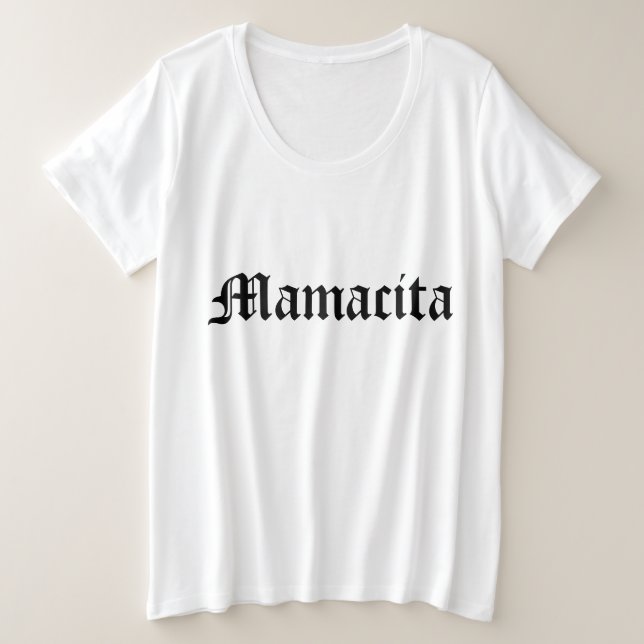 Mamacita Plus Size T-Shirt (Design Front)