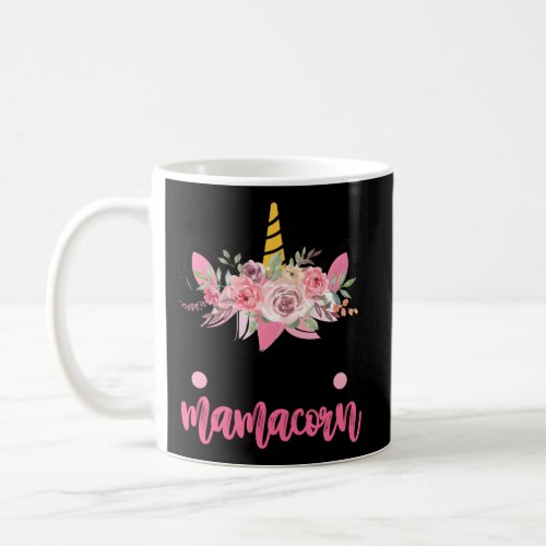 Mamacorn Mom Unicorn Face For Mom Fall Coffee Mug