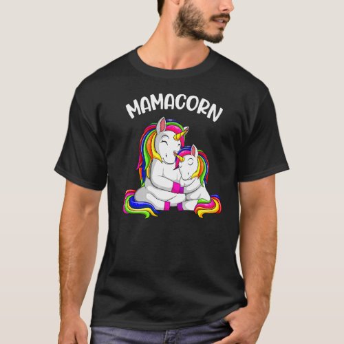 Mamacorn Unicorn Mom Mommy Mothers Day Women T_Shirt