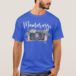 Mamarazzi Funny Photography Gift Mothers Day Gift T-Shirt
