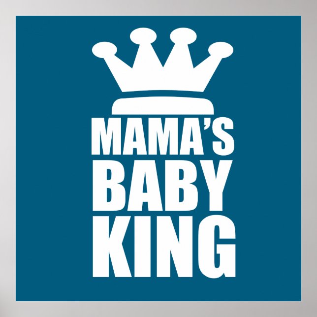 Mamas baby king poster (Front)