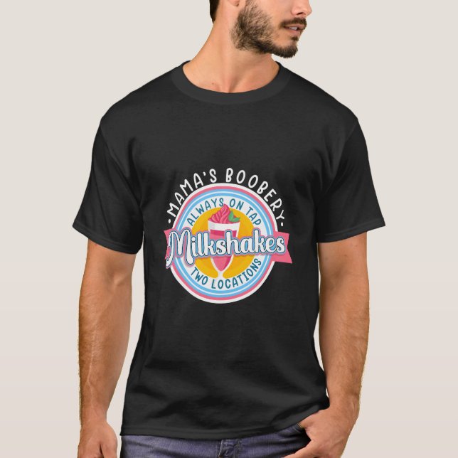 Mama'S Boobery Milkshake Breast Milk Bar I Breastf T-Shirt (Front)