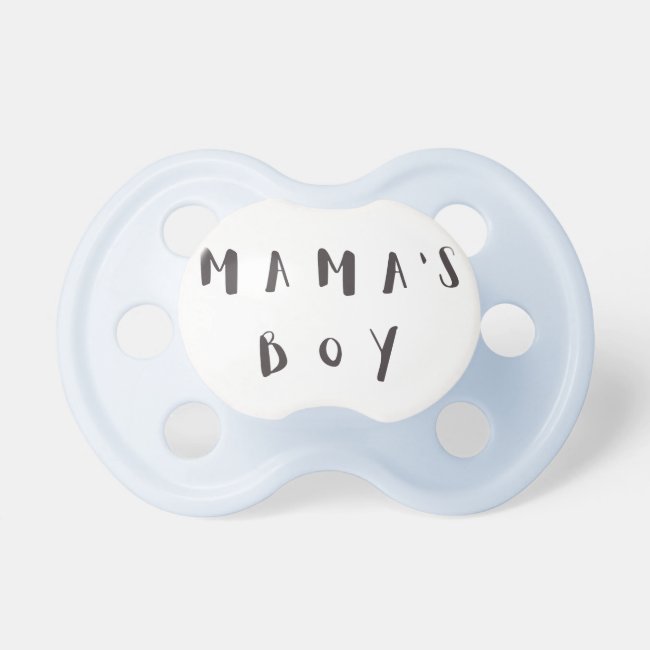 Mama's Boy - Fun Quote Pacifier